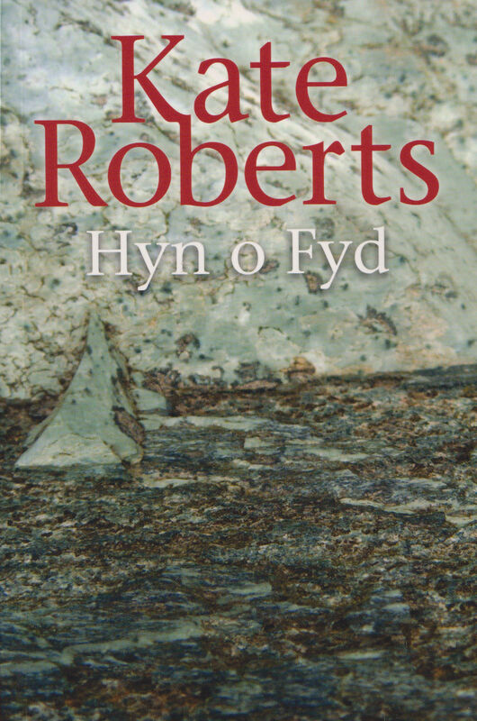 A picture of 'Hyn o Fyd' 
                              by Kate Roberts